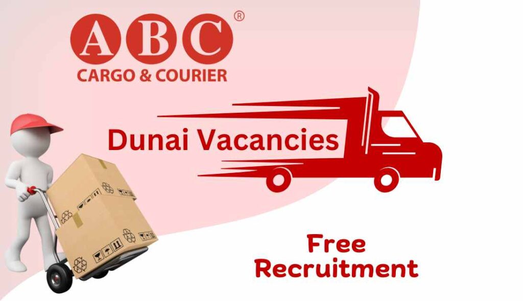 Abc Cargo Dubai Careers Urgent Vacancies