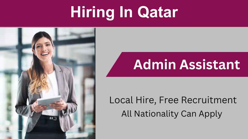 Admin Assistant Jobs in Qatar | Qatar Urgent Vacancies