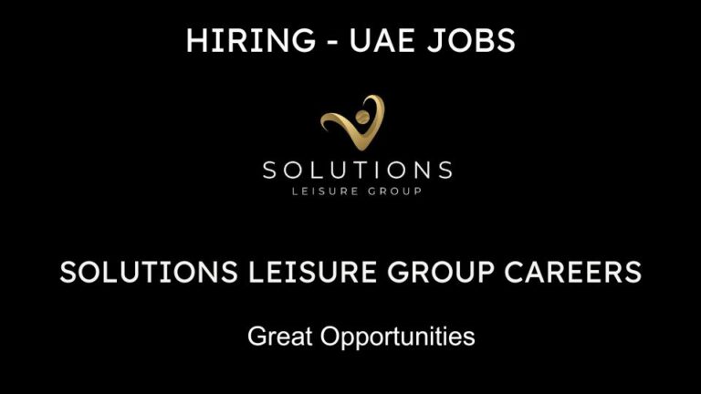 Solutions Leisure Group Careers - Dubai Urgent Vacancies