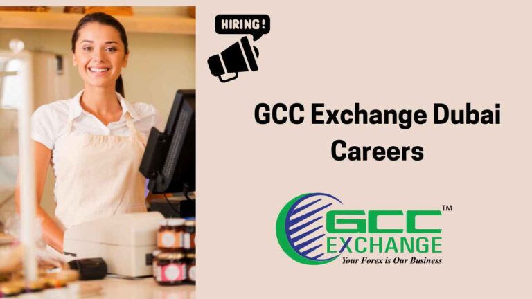 GCC Exchange Dubai Careers - Dubai Urgent Vacancies