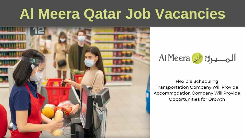 Al Meera Qatar Job Vacancies | Hypermarket Jobs in Qatar - Urgent Recruitment