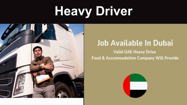 Heavy Driver Jobs in Dubai | Dubai New And Urgent Vacancies