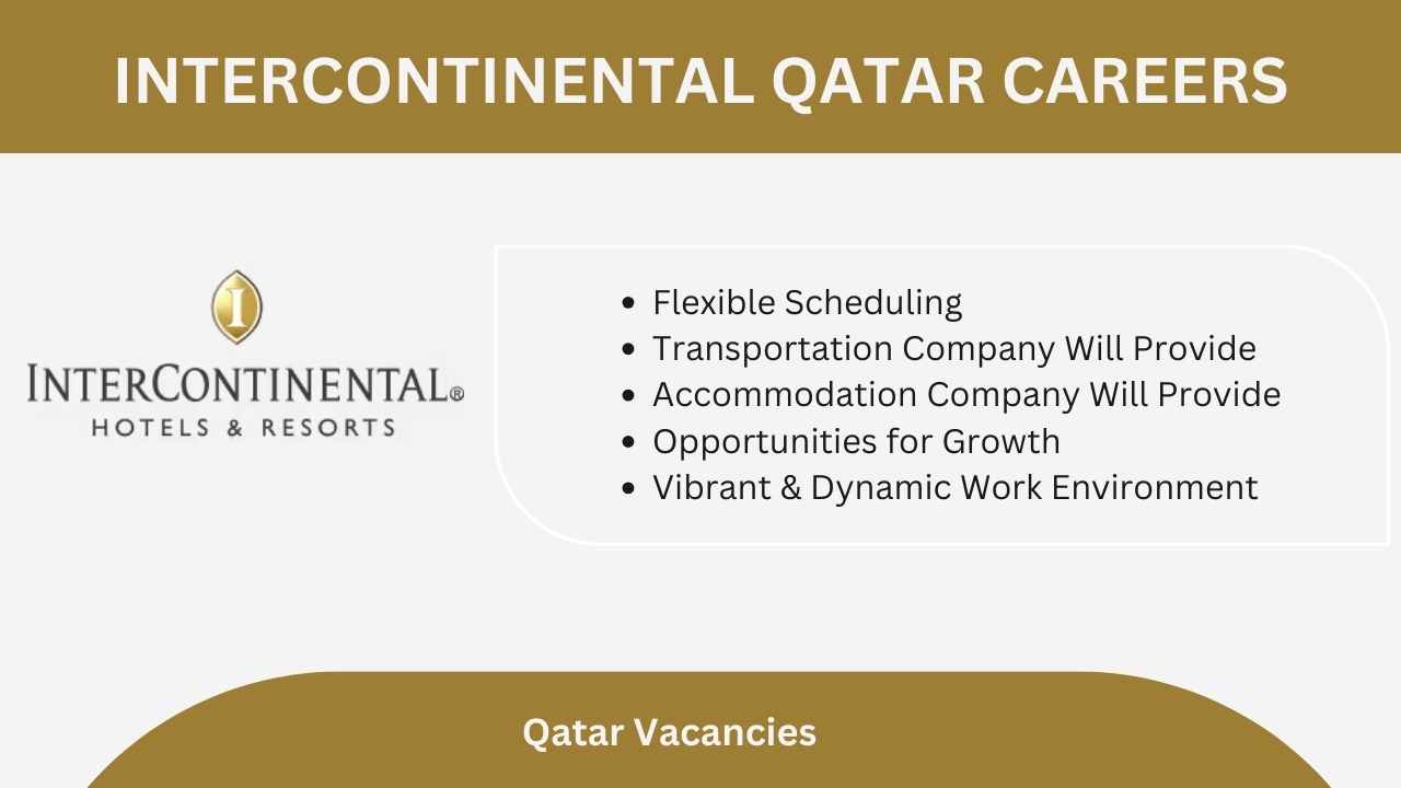 Intercontinental Qatar Careers - Urgent Vacancies