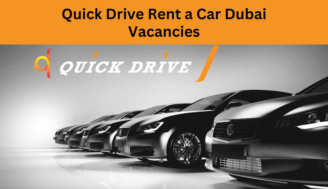 Quick Car Rental Dubai - Dubai Vacancies