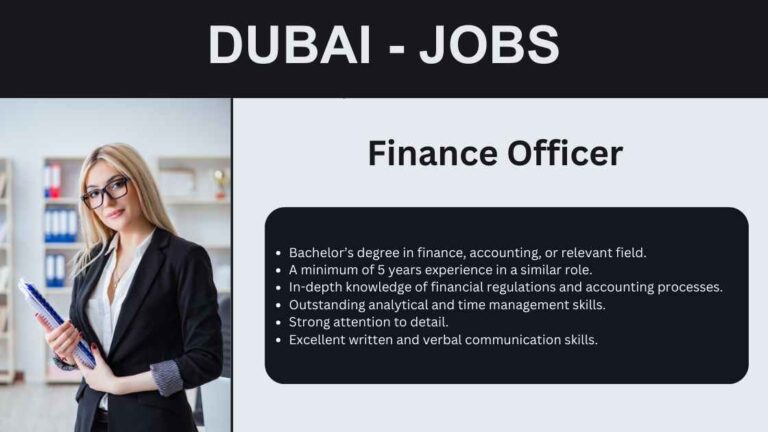 Finance Officer Jobs in Dubai: Your Gateway to New and Exciting Opportunities