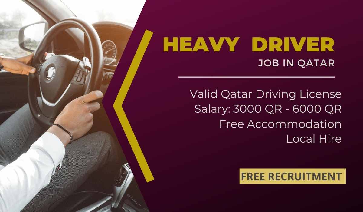 Urgent Heavy Driver in Qatar - Urgent Vacancies