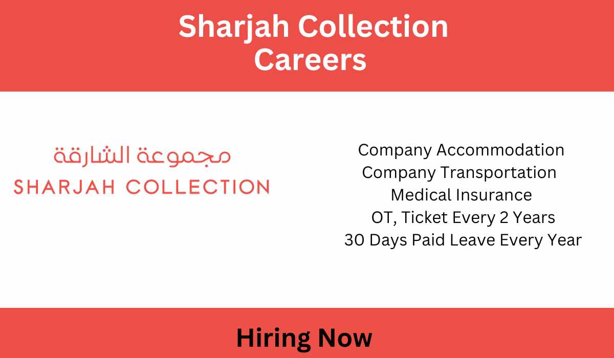 Sharjah Collection Careers - Urgent Jobs In Dubai