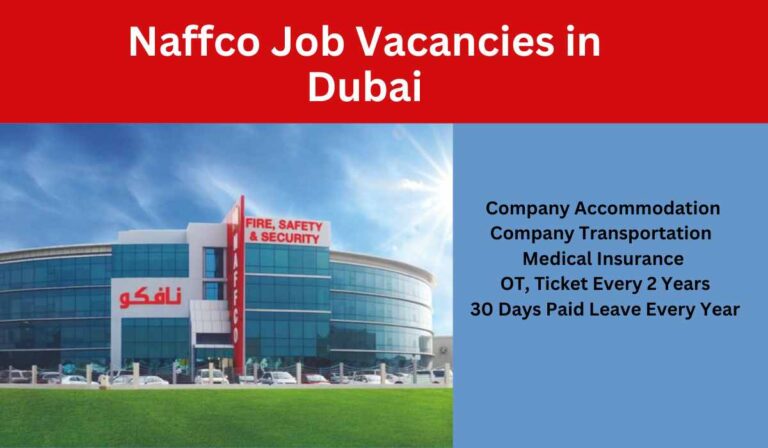 Naffco Job Vacancies in Dubai: Free Visa And Excellent Benefits