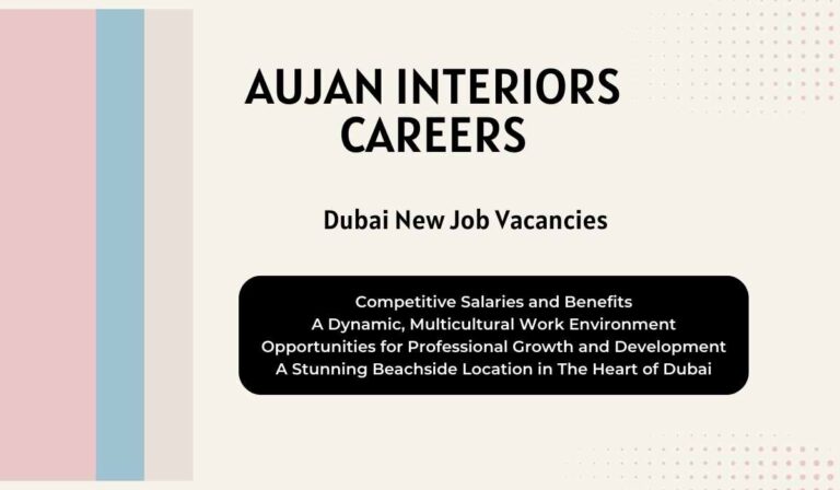 Aujan Interiors Careers - Urgent Vacancy Alert