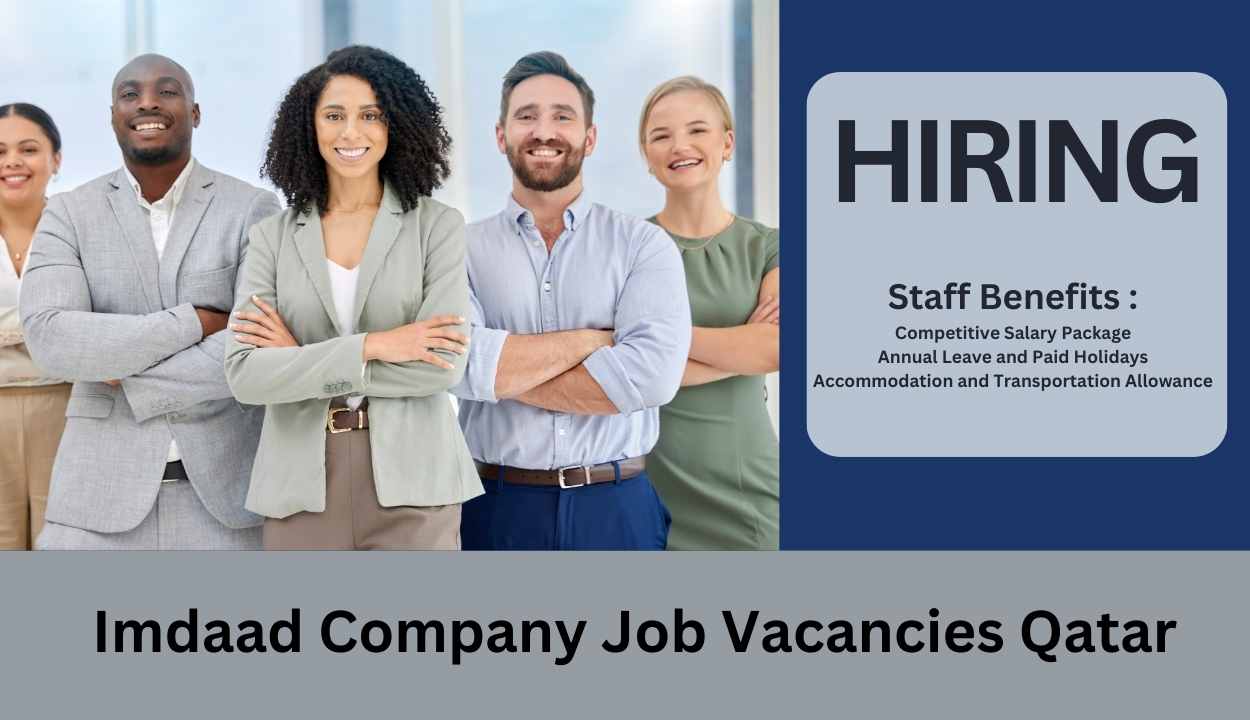 Imdaad Company Job Vacancies Qatar - Hot Job Alert!