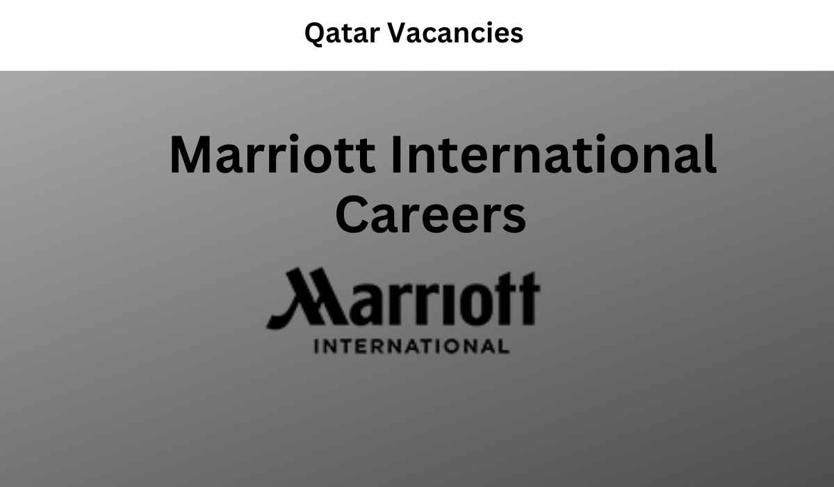 Marriott Careers Login Qatar - Urgently Required