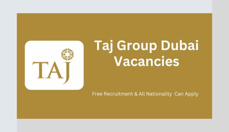 Taj Dubai Careers - Urgent Vacancy Alert: