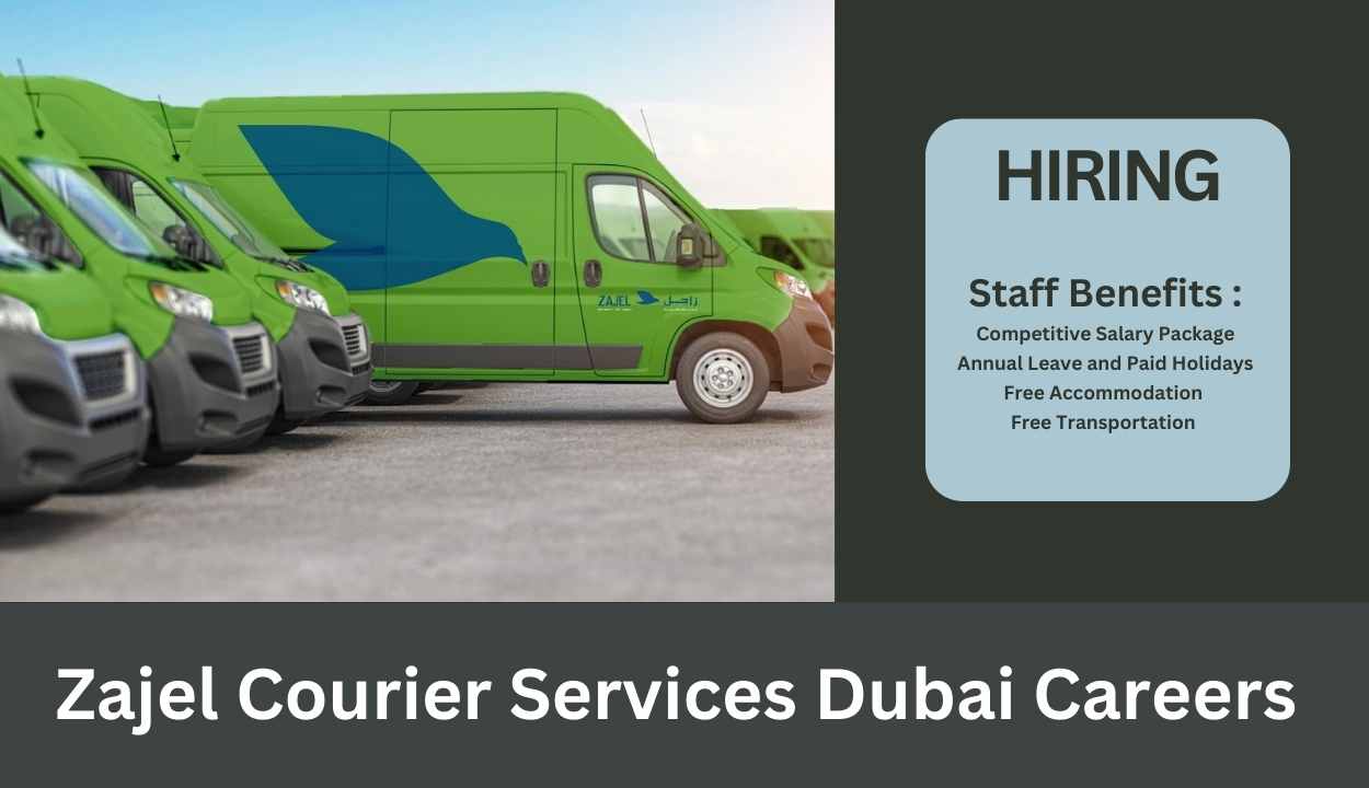 Zajel Courier Services Careers - Dubai Urgent Recruitment