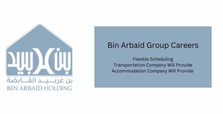 Bin Arbaid Group Careers: Your Gateway to Opportunities in Qatar