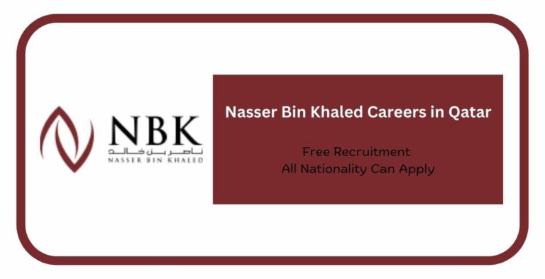 Nasser Bin Khaled Careers in Qatar: Urgent Vacancies