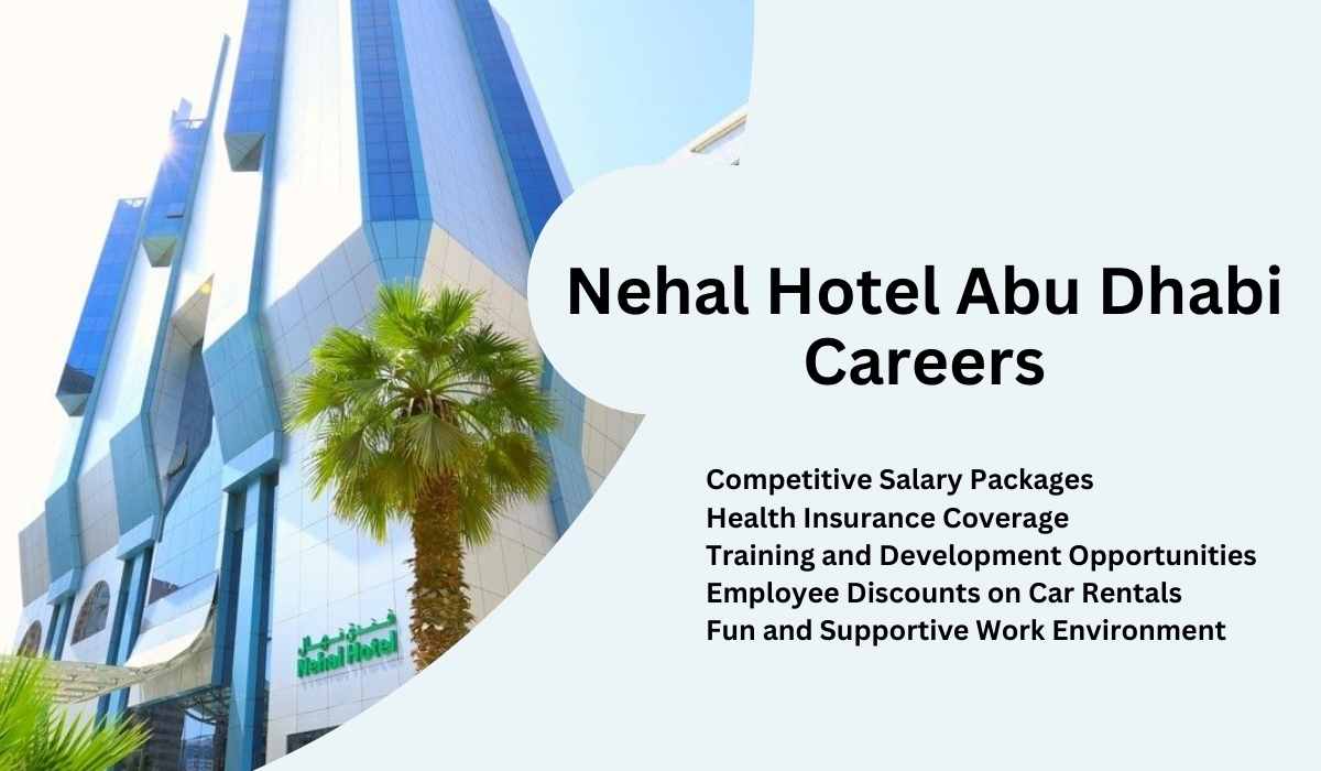 Nehal Hotel Abu Dhabi Careers: Your Gateway to a Rewarding Career in the Hospitality Industry