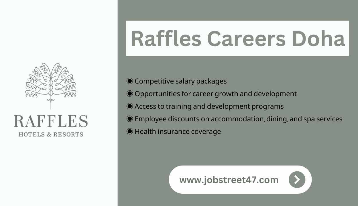 Raffles Careers Doha: Exciting Job Opportunities in Qatar