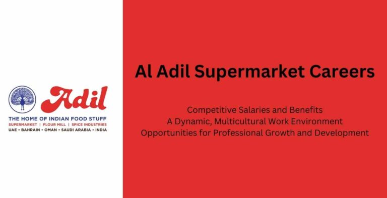 Al Adil Supermarket Careers: Dubai Urgent Vacancies