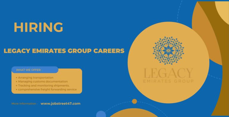 Legacy Emirates Group Careers: Immediate Hiring