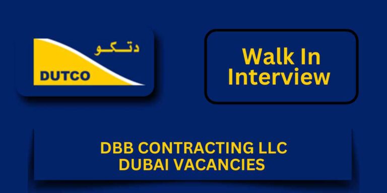 DBB Contracting LLC Job Vacancies: Dubai Walk In Interview 