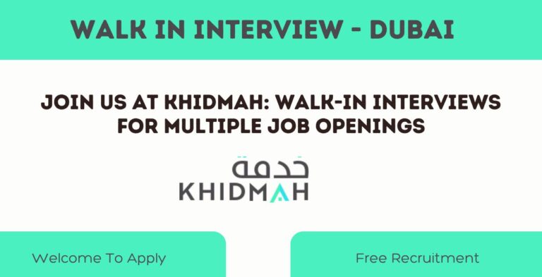 Join Us at Khidmah: Walk-In Interviews for Multiple Job Openings