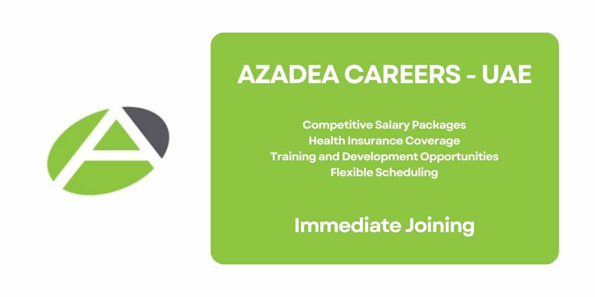 Azadea Careers Abu Dhabi: Urgent Vacancies