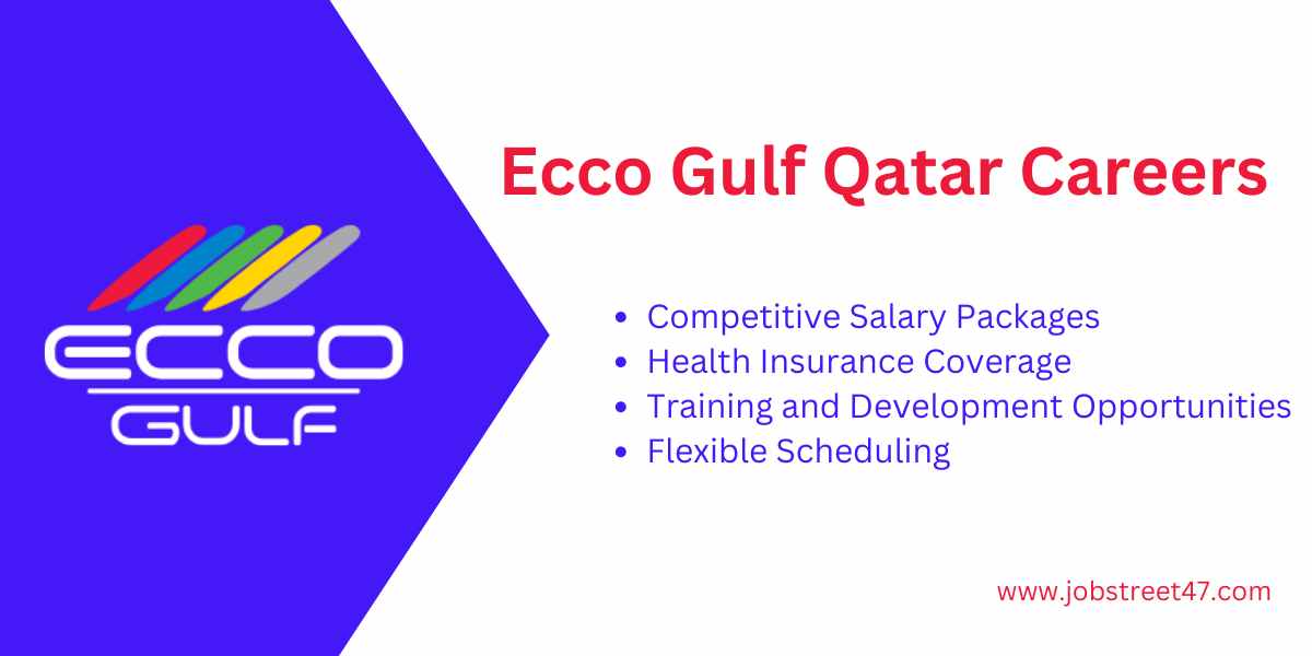 Ecco Gulf Qatar Careers 2024 Urgently Required