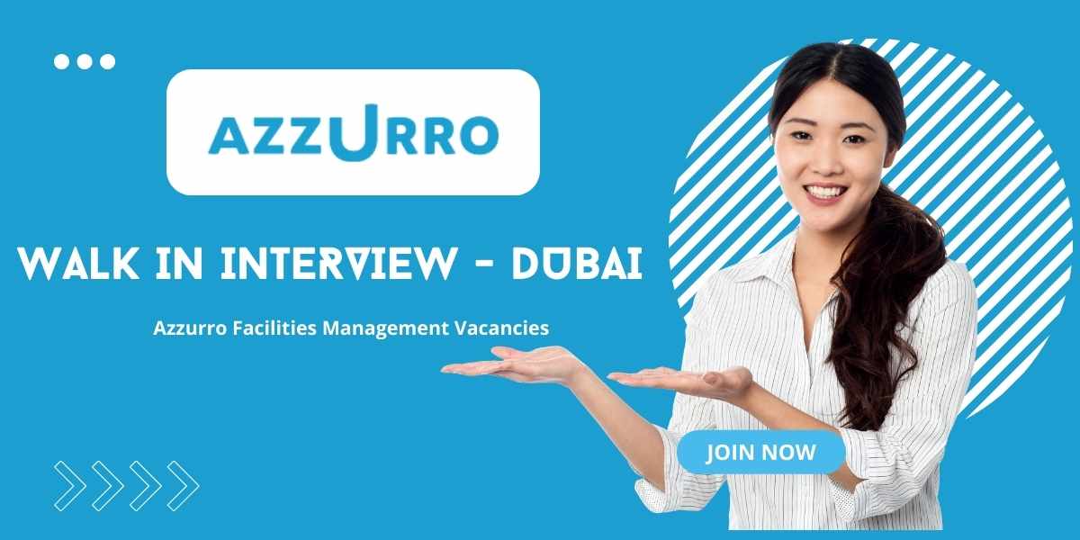 Azzurro Facilities Management Vacancies: Walk In Interview