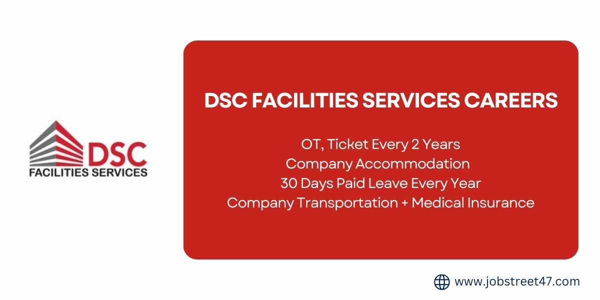 DSC Facilities Services Careers: Urgent Vacancies In Dubai