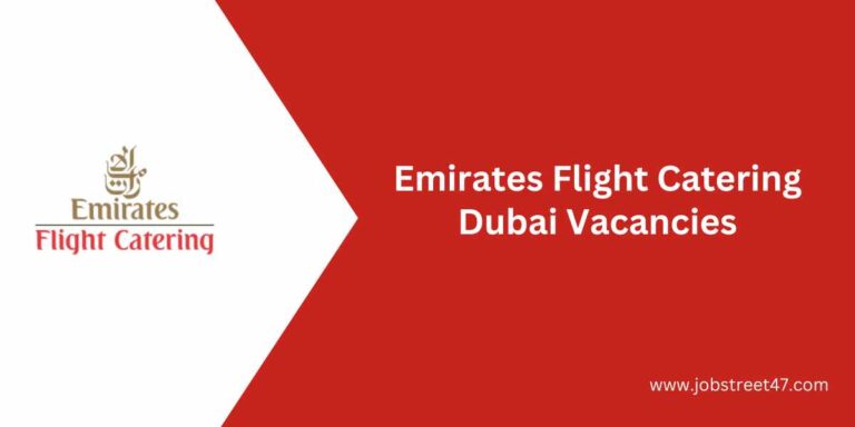 Emirates Flight Catering Dubai Vacancies: Explore Current Opportunities