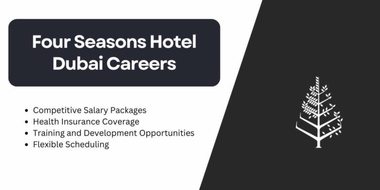 Four Seasons Hotel Dubai Careers: Urgent Recruitment