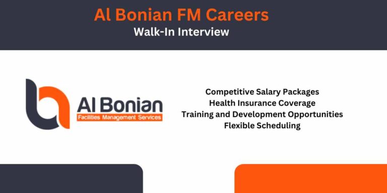 Al Bonian FM Careers: Walk-In Interview for Immediate Hiring in Dubai