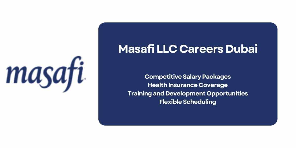 Masafi LLC Careers Dubai: Company Jobs in Dubai