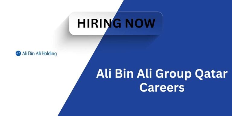 Ali Bin Ali Group Qatar Vacancies: Immediate Joining & Apply Now