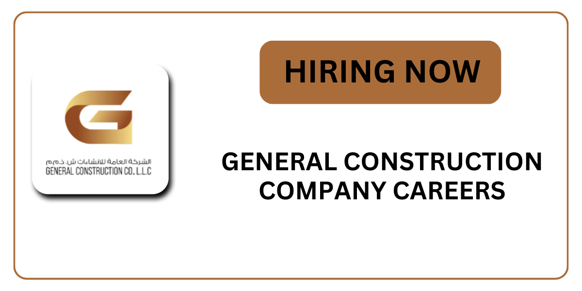 General Construction Company Careers: Job in UAE Dubai