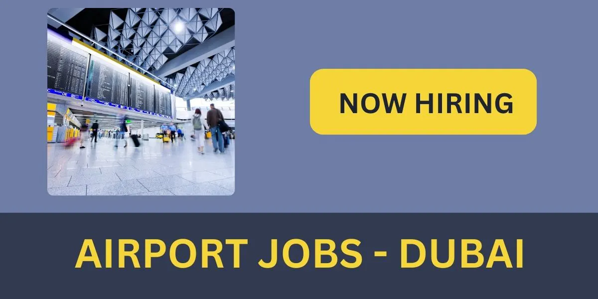 Dubai Airport Jobs Online Apply for Foreigners