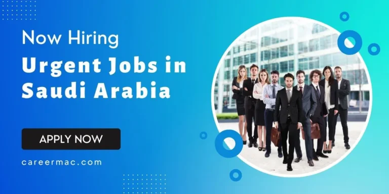 Saudi Riyadh Job: Urgent Jobs in Saudi Arabia | Apply Today!