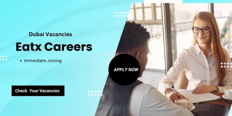 Eatx Careers: Explore Dubai Job Vacancies for Freshers