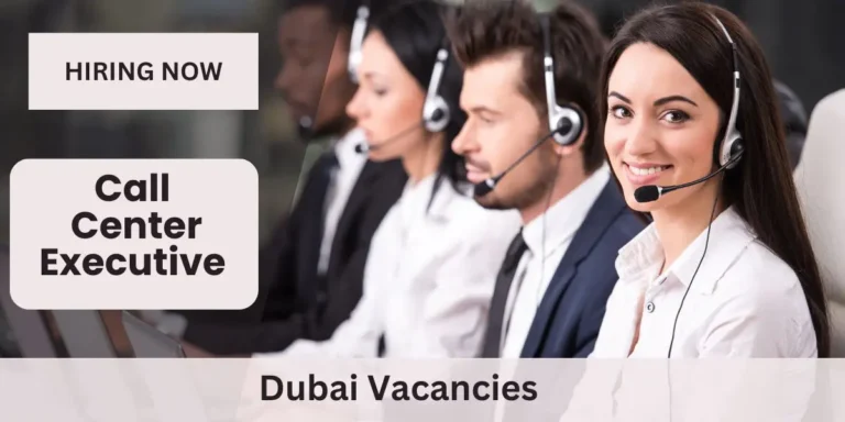 Call Center Executive Jobs: Dubai Urgent Vacancies