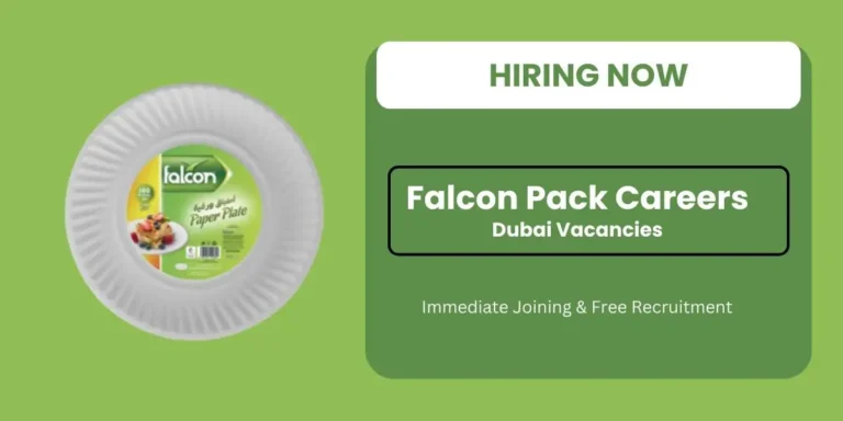 Falcon Pack Careers: Urgent Vacancies in Dubai