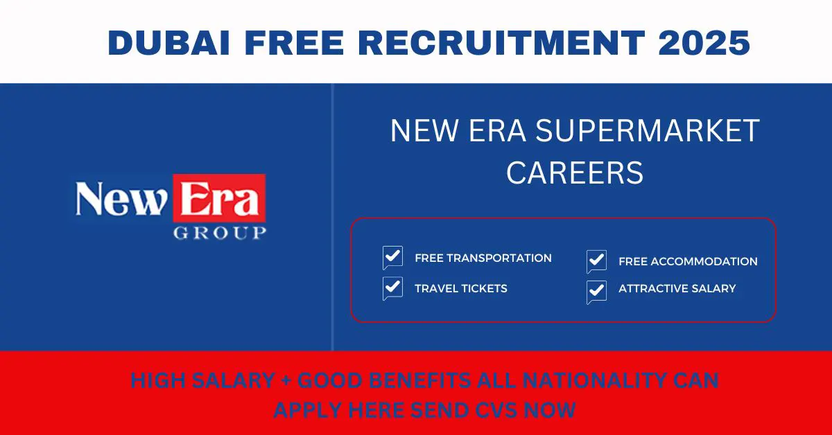 New Era Supermarket Careers: Multiple Urgent Vacancies In Dubai