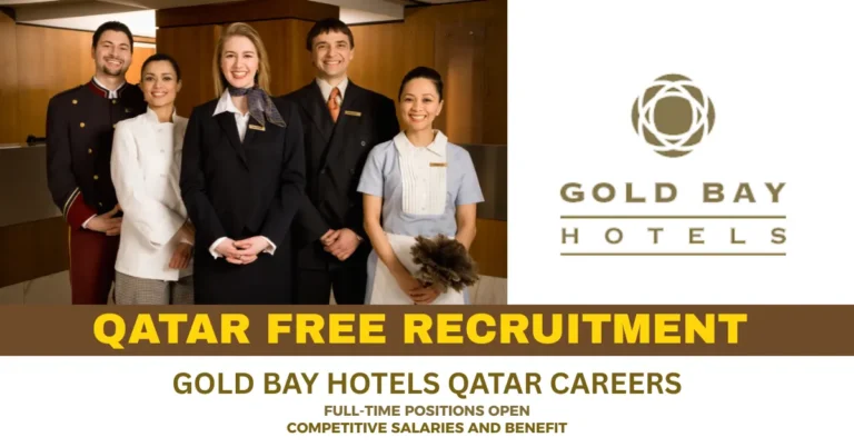 Gold Bay Hotels Qatar Careers | Explore Urgent Vacancies in Qatar