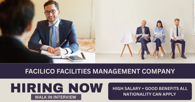 Walk In Interview In Dubai – Urgent Hiring for Facilico Facilities Management Company