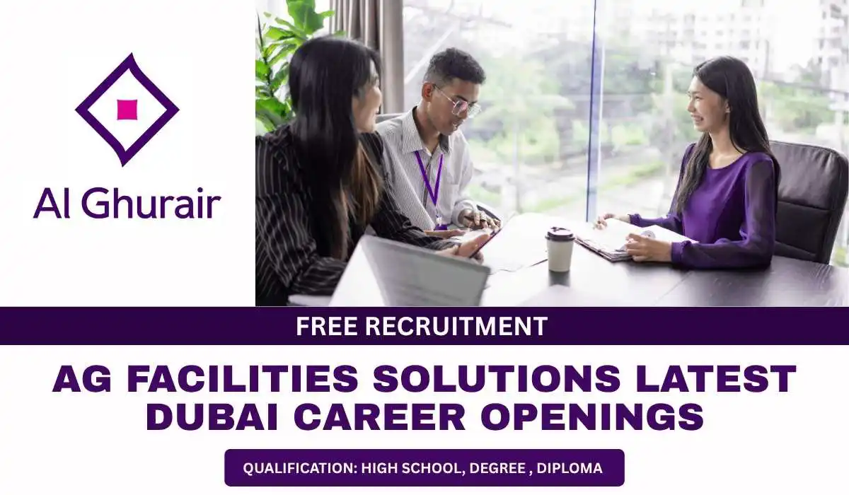 AG Facilities Solutions Careers – Latest Dubai Career Openings & UAE Visa News