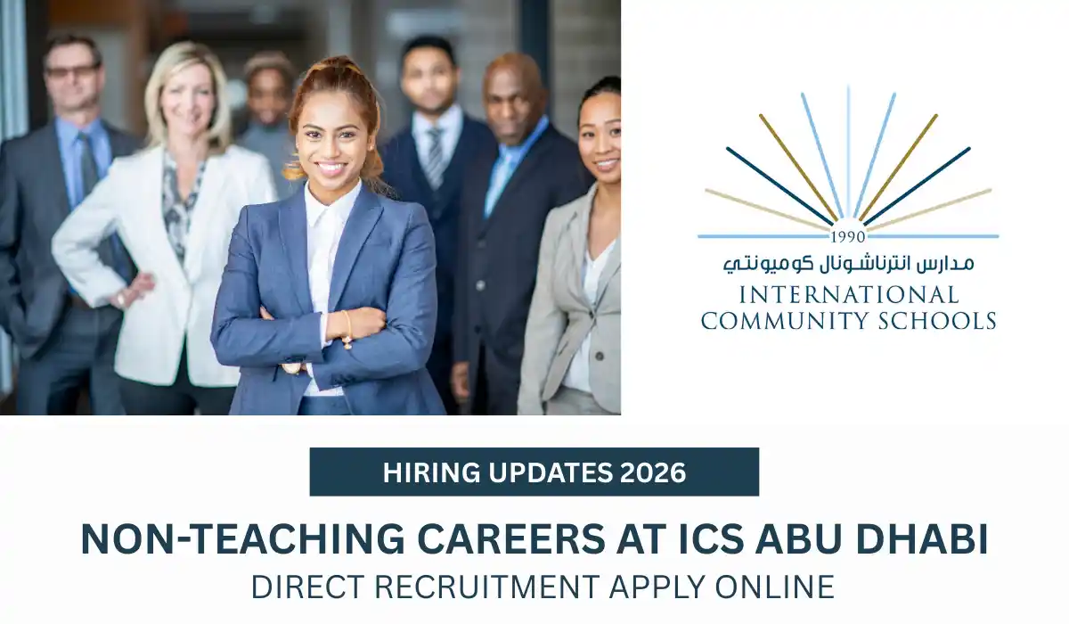 International Community School Abu Dhabi Careers 2026 | High-Salary Teaching & Non-Teaching Vacancies
