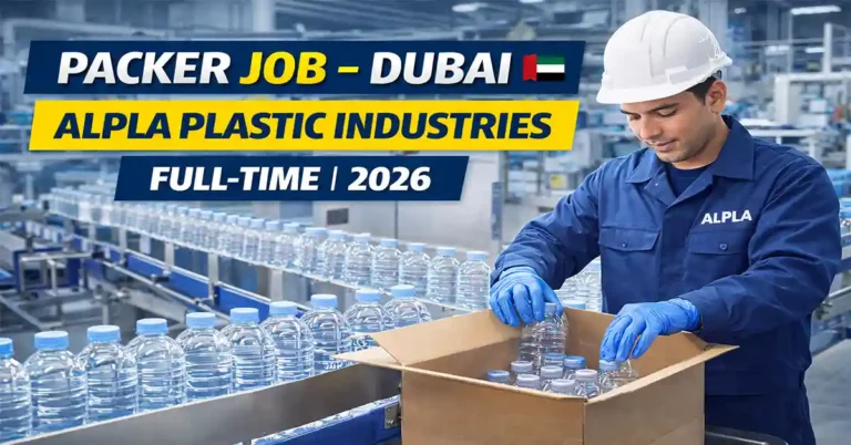 Packer Jobs in Dubai 2026 –