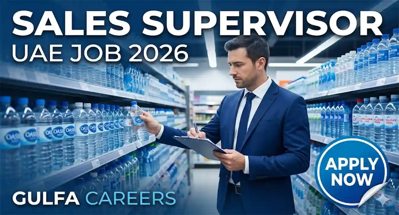 Sales Supervisor Jobs in UAE 2026 – Gulfa Mineral Water Careers | FMCG Sales Role