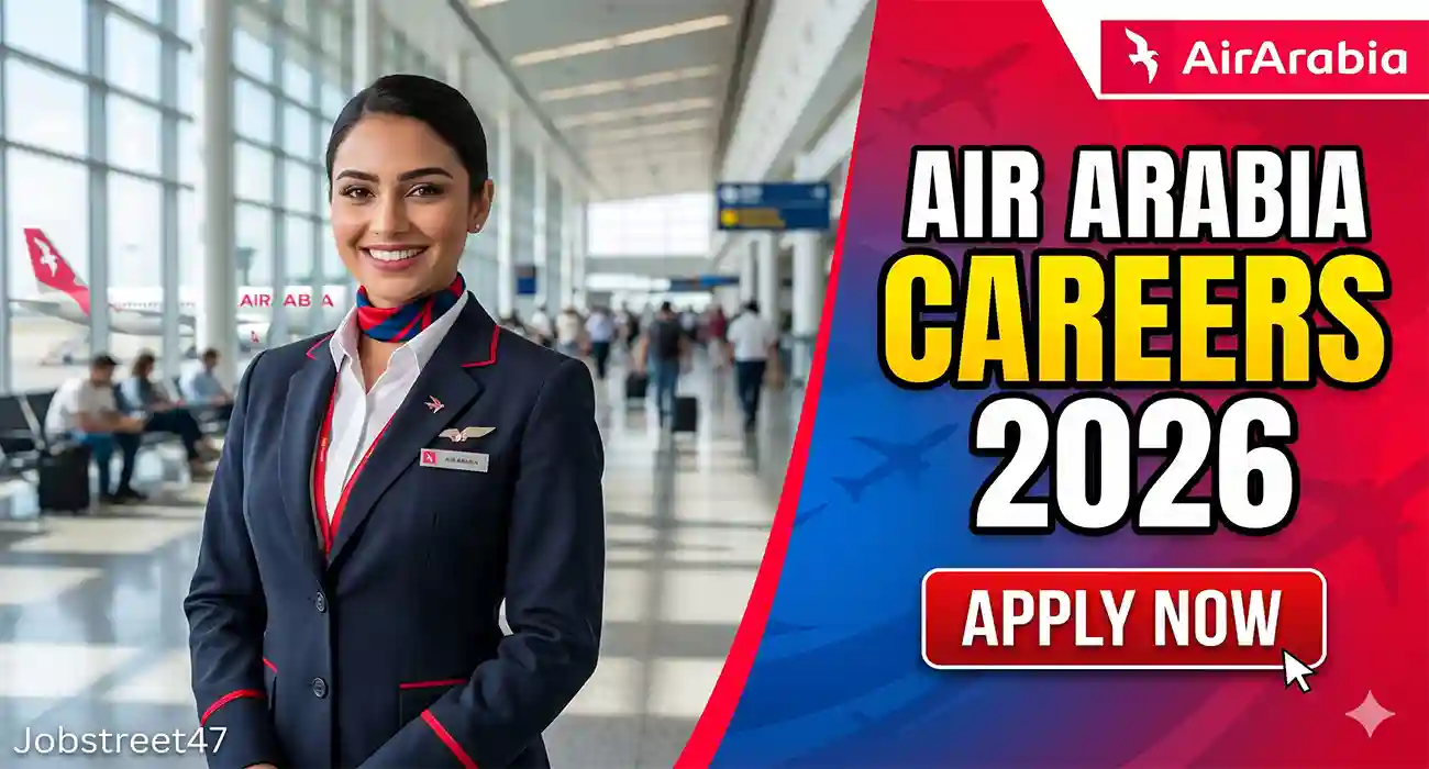 Air Arabia Careers 2026: The Complete Guide to Landing Your Dream Job