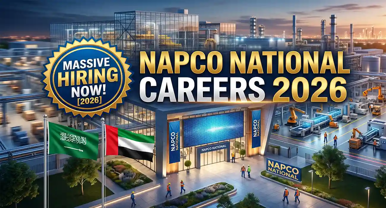 Napco National Careers 2026: Massive Hiring Across Saudi Arabia & UAE – Apply Now!