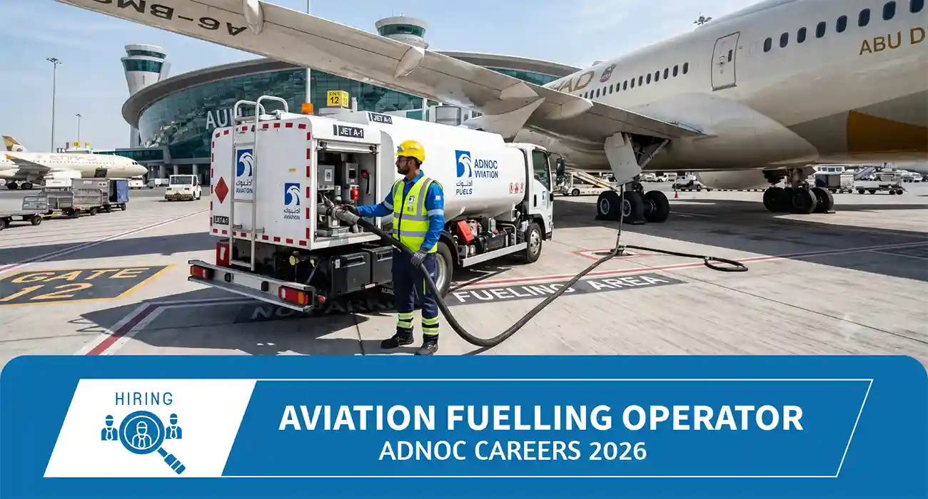 ADNOC Careers: Apply for Aviation Fuelling Operator Jobs in UAE (High Salary & Benefits)